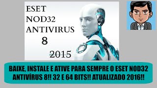 Baixar Instalar e Ativar o ESET NOD32 ANTIVÍRUS 8 32 Bits em PTBR 2016 LINKSATUALIZADOS [upl. by Ateekal915]