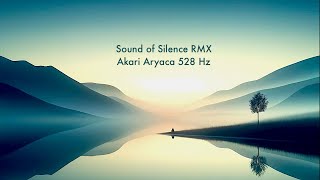 Sound of Silence Disturbed Akari Aryaca RMX 528 Hz [upl. by Arutnev]