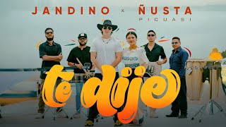 Jandino Ñusta Picuasi  Te Dije Video Oficial [upl. by Nodgnal700]