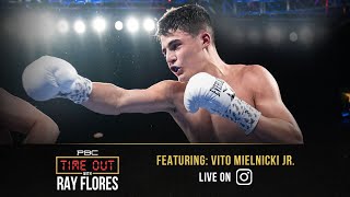 Vito Mielnicki Jr Talks Training with Joe Goossen Family and the Future  Time Out with Ray Flores [upl. by Janifer]