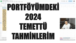 PORTFÖYÜMDEKİ 2024 TEMETTÜ TAHMİNLERİM  TEMETTÜ EMEKLİLİĞİ  YATIRIM  BORSA İSTANBUL [upl. by Yeliab]