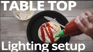 How to LIGHT a TABLE TOP setup [upl. by Capello]