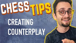 Chess Tips Creating Counterplay  Beginner amp Intermediate Strategy [upl. by Linad]