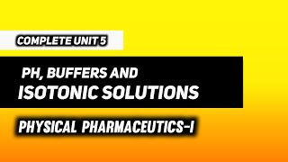 pH  Buffers amp Isotonic Solutions  Physical Pharmaceutics  I  B Pharma 3rd Semester [upl. by Laucsap682]