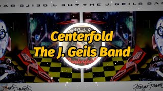 J Geils Band  Centerfold 4K Video Lyrics [upl. by Htomit]