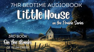 Fall Asleep To 7hr Fulllength Audiobook On The Banks Of Plum Creek  Bedtime Audiobook 🌙 [upl. by Karyl997]