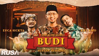 Kmy Kmo amp Luca Sickta ft Sufian Suhaimi  Budi Official Music Video [upl. by Allbee]