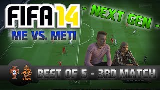 Fifa 14 Next Gen  Me vs Meti  Best of 5  Match 3   Facecam Reactions  by PatrickHDxGaming [upl. by Helali]