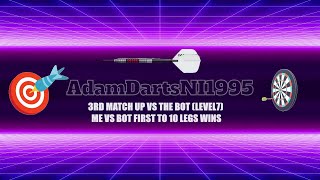 Good Performance In The 3rd Darts match vs bot level 7 from lasts nights livestream darts [upl. by Esac]