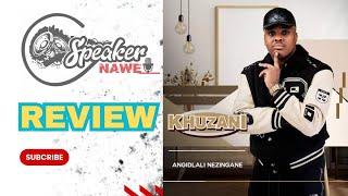 Album ReviewAngidlali Nengane by Khuzani [upl. by Bernardina]