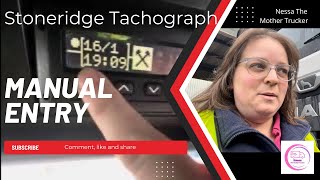 How to correctly make a Manual Entry on a Stoneridge tachograph machine [upl. by Aivin381]