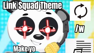 Link Squad Theme Reversed With Lyrics [upl. by Ottinger]