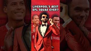 Could this be Liverpools greatest squad of all time [upl. by Ramal]