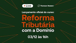 Lançamento oficial do curso Reforma Tributária com a Domínio [upl. by Sitarski]