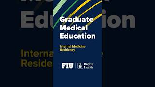 Internal Medicine Residency Florida International UniversityBaptist Health [upl. by Steffi313]