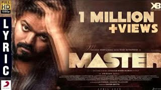 Master  Official Lyric Video  Thalapathy Vijay  Vijay Sethupathi  XB Creators  Lokesh Kanagaraj [upl. by Ayhtnic]