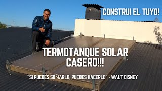 Construye tu termotanque solar casero y sientete libre [upl. by Shaeffer425]