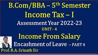 Income Tax 1  AY 202223  Encashment of Earned Leave Salary  PART 4  5 MARKS [upl. by Man264]