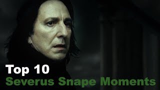 Top 10  Severus Snape Moments [upl. by Shaum]