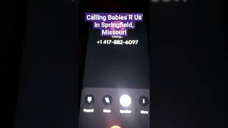 Calling Babies R Us in Springfield Missouri [upl. by Asen]