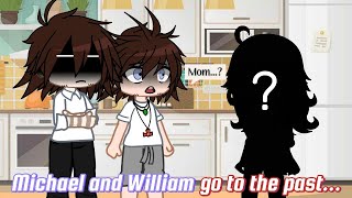 Michael And William Go To The Past OLD AU [upl. by Dnana]