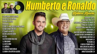 Humberto e Ronaldo 2024  As Mais Musicas Tocadas  Humberto e Ronaldo Melhores Músicas 2024 [upl. by Meil279]