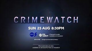 Channel 5 【CrimeWatch 2024】Episode 6 Trailer [upl. by Eitac]