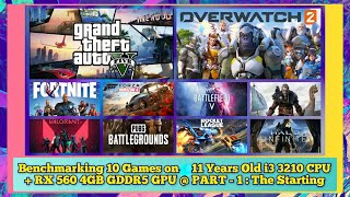 Benchmarking 10 Games on a 11 Years Old i3 3210 CPU  RX 560 4GB GDDR5 GPU  PART  1  The Starting [upl. by Heim619]