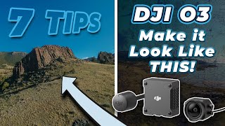 7 Tips To Make The DJI O3 Air Unit Look Cinematic [upl. by Aksel]