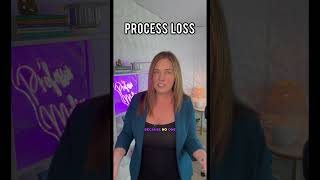 Process Loss How Teams Can Lose Efficiency [upl. by Alrahs]