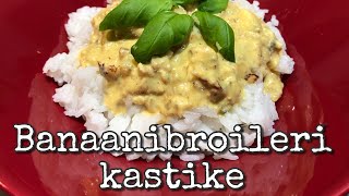 Banaanibroileri kastike [upl. by Nadual585]