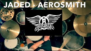 Jaded  Aerosmith  Drum Cover [upl. by Nolie416]