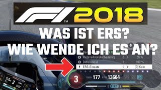 F1 2018  ERS Verstehen und Benutzen  Tutorial Tipps und Tricks  DeutschGerman [upl. by Uv172]