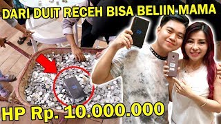 CUMA UANG RECEH TAPI BISA BELIIN MAMA HP Rp10000000 [upl. by Attelocin]