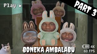 Kisah Horror Boneka Ambalabu PART 3 Labubu [upl. by Adnoek]