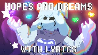 Undertale Hopes and Dreams With Lyrics [upl. by Adnolaj43]