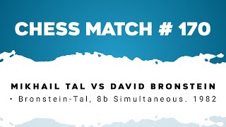 Mikhail Tal vs David Bronstein • BronsteinTal 8b Simultaneous 1982 [upl. by Assirahs]