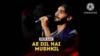 RCR Rapper  Ae Dil Hai Mushkil Rap song  Full rap song MTV Hustle [upl. by Coppinger]