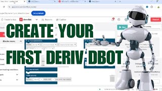 HOW TO CREATE DERIV DBOT DERIV DBOT TUTORIAL [upl. by Onil620]