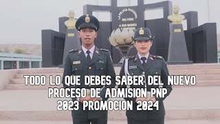 PROCESO DE ADMISION PNP 2023 promocion 2024 l Todo lo que debes saber [upl. by Euqinotna]