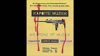 Kapotte Muziek  Weapons Of Musick  Cassette Midas TapesOpus Dei Society 1986 [upl. by Jempty30]