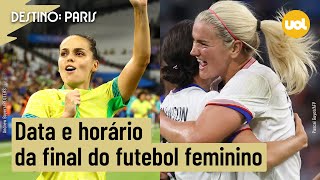 BRASIL X EUA QUANDO É A FINAL DO FUTEBOL FEMININO NAS OLIMPÍADAS 2024 [upl. by Borlase701]