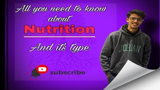 Nutrition and Modes of Nutrition [upl. by Aneekal]