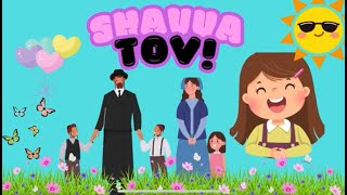 THE SHAVUA TOV SONG for BIG and SMALL [upl. by Revkah]