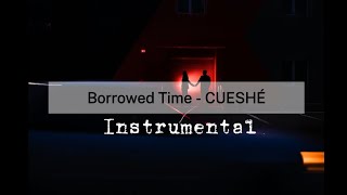 Borrowed Time Instrumental  CUESHÉ [upl. by Fraser204]