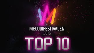 Melodifestivalen 2016 – My Top 10 [upl. by Idoj]