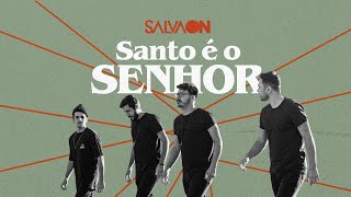 Santo É O Senhor Live  Salvaon [upl. by Ahsenom]