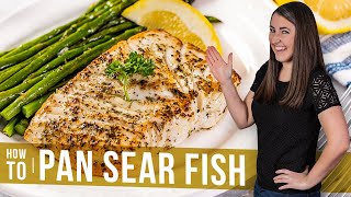 How to Pan Sear Fish [upl. by Baerl717]