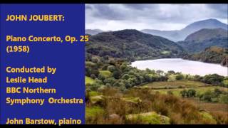 John Joubert Piano Concerto Op 25 1958 Head [upl. by Ahsratan]