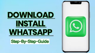 How to Download and Install WhatsApp  StepbyStep Guide [upl. by Landing]